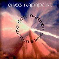 Greg Rapaport : Waiting for Darker Skies